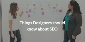 8 Things Designers Should Know about SEO